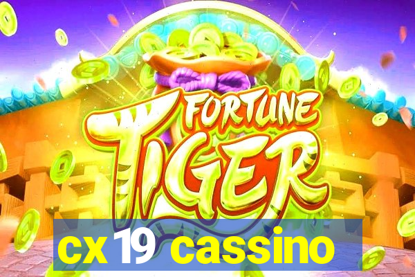 cx19 cassino